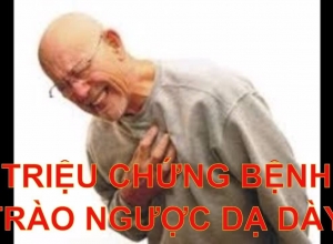 Dấu hiệu bị trào ngược dạ dày: Gặp phải 10 dấu hiệu này bạn nên đi kiểm tra ngay